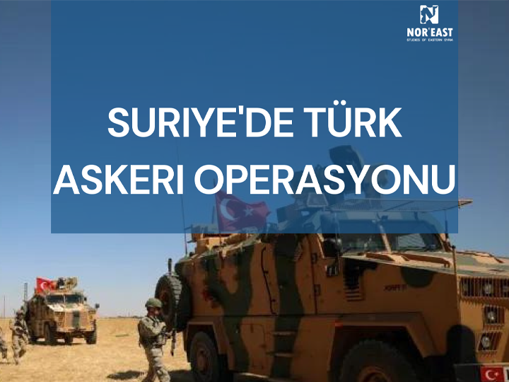 Suriye’de Türk askeri operasyonu